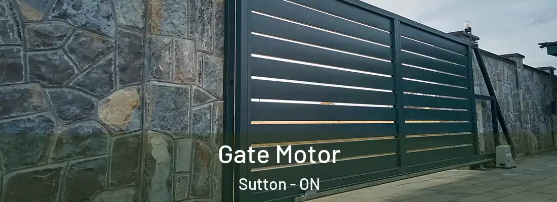  Gate Motor Sutton - ON