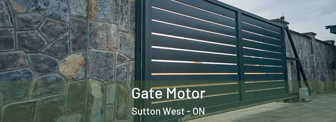  Gate Motor Sutton West - ON