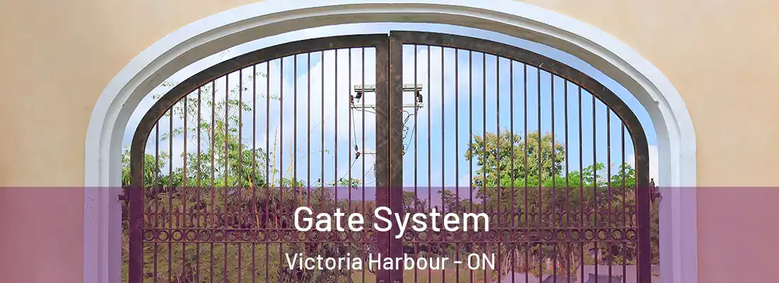  Gate System Victoria Harbour - ON