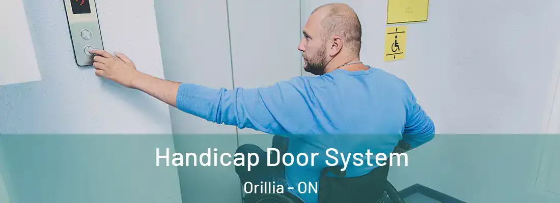  Handicap Door System Orillia - ON