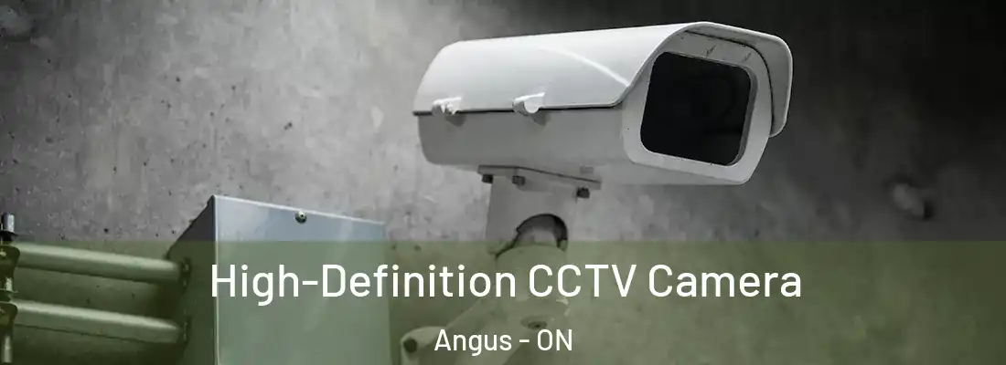  High-Definition CCTV Camera Angus - ON