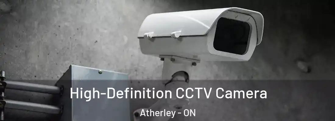  High-Definition CCTV Camera Atherley - ON