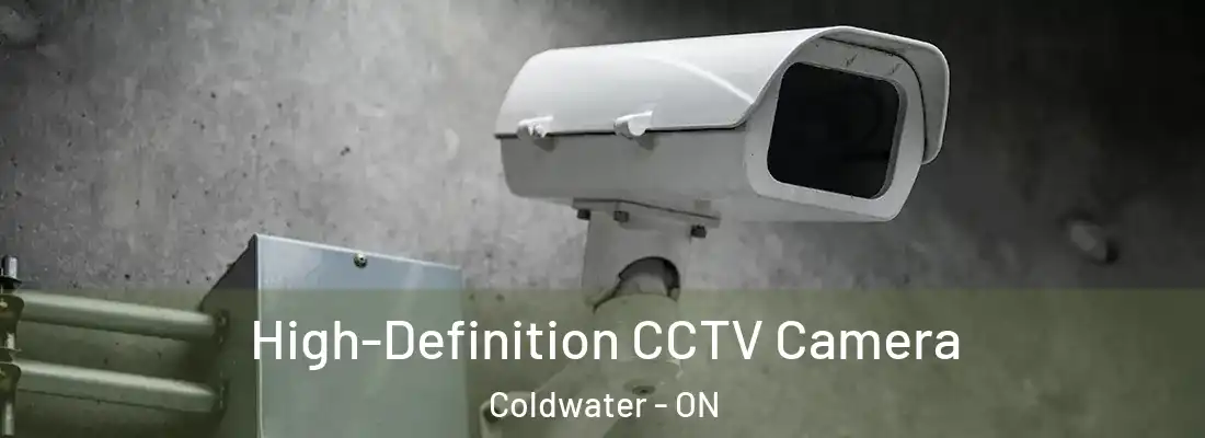  High-Definition CCTV Camera Coldwater - ON