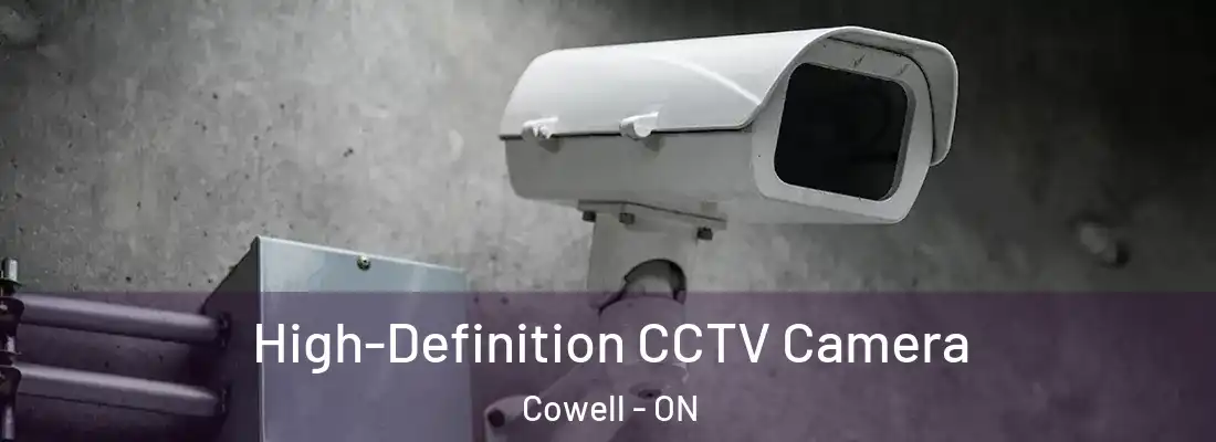  High-Definition CCTV Camera Cowell - ON