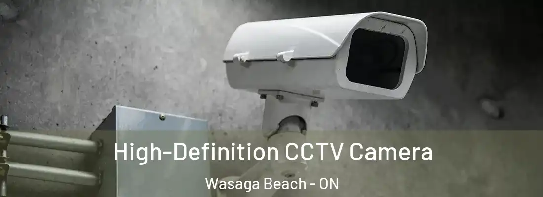  High-Definition CCTV Camera Wasaga Beach - ON