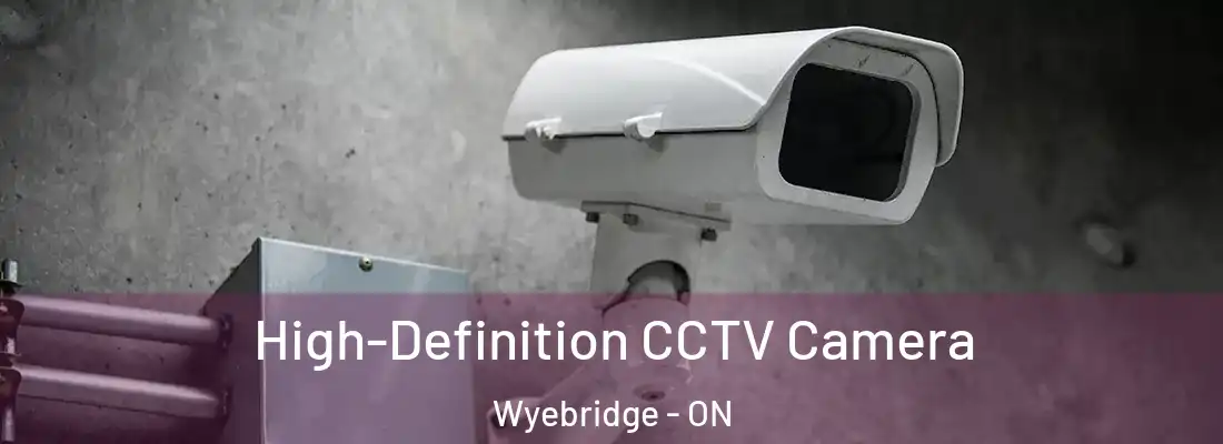  High-Definition CCTV Camera Wyebridge - ON