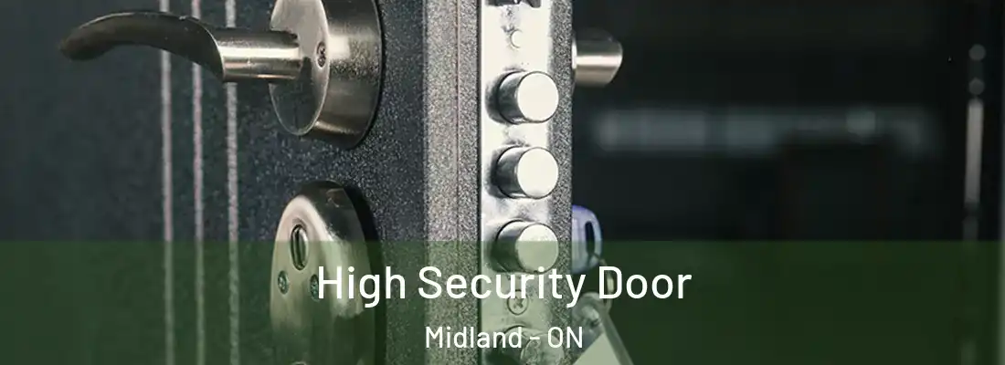  High Security Door Midland - ON