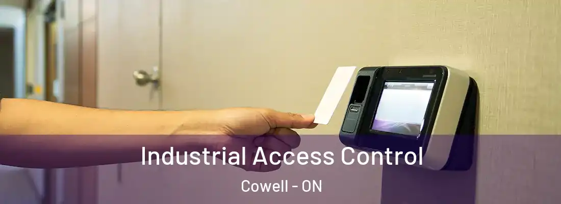  Industrial Access Control Cowell - ON