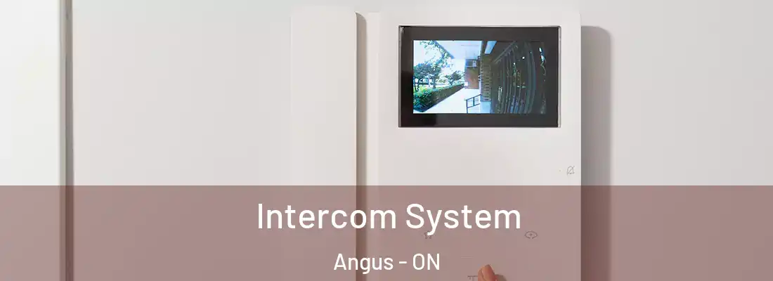  Intercom System Angus - ON