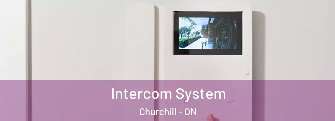  Intercom System Churchill - ON