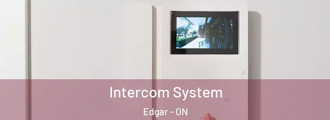  Intercom System Edgar - ON