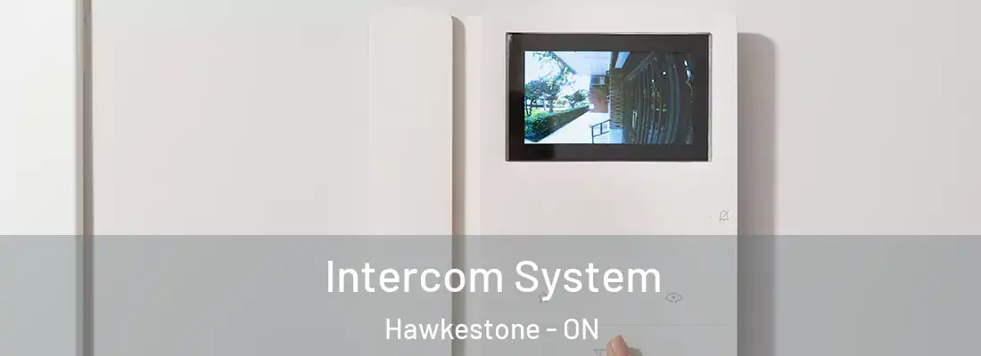  Intercom System Hawkestone - ON