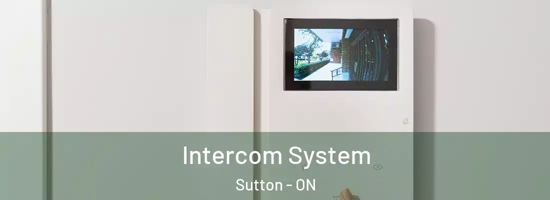  Intercom System Sutton - ON