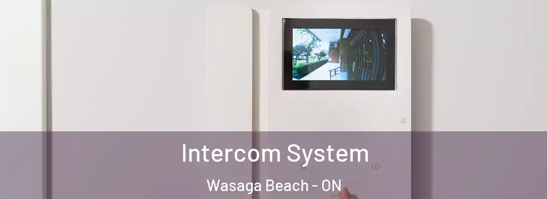  Intercom System Wasaga Beach - ON