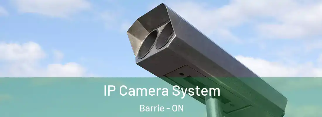  IP Camera System Barrie - ON