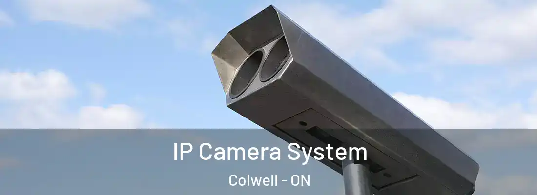  IP Camera System Colwell - ON