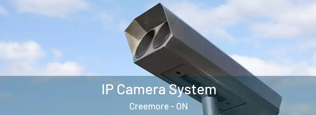  IP Camera System Creemore - ON