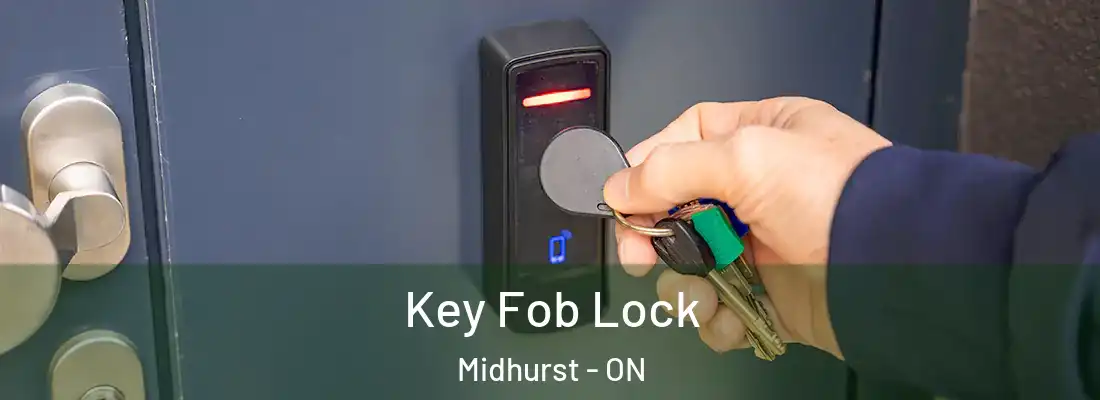  Key Fob Lock Midhurst - ON