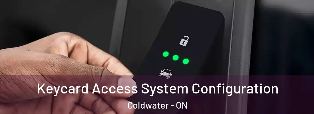  Keycard Access System Configuration Coldwater - ON