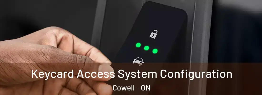  Keycard Access System Configuration Cowell - ON