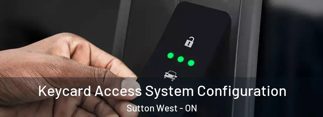  Keycard Access System Configuration Sutton West - ON
