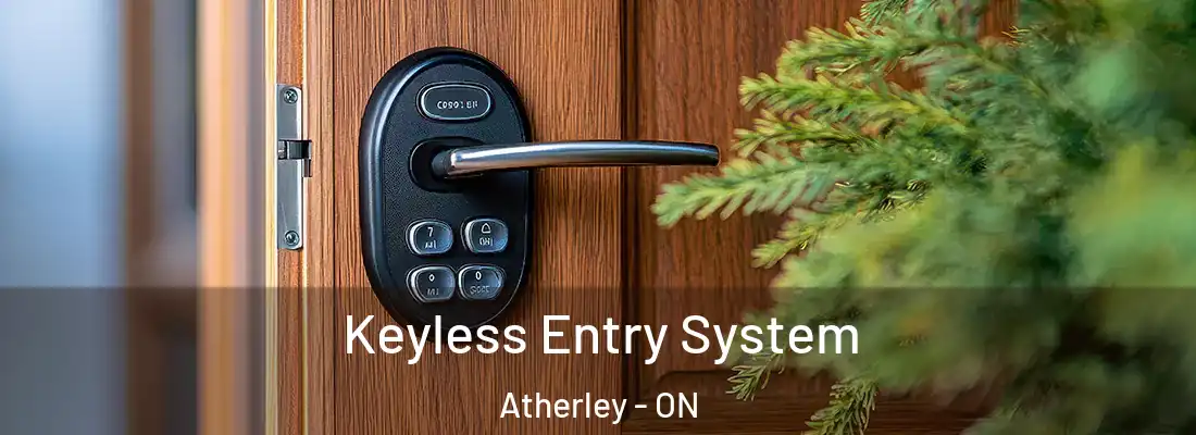  Keyless Entry System Atherley - ON