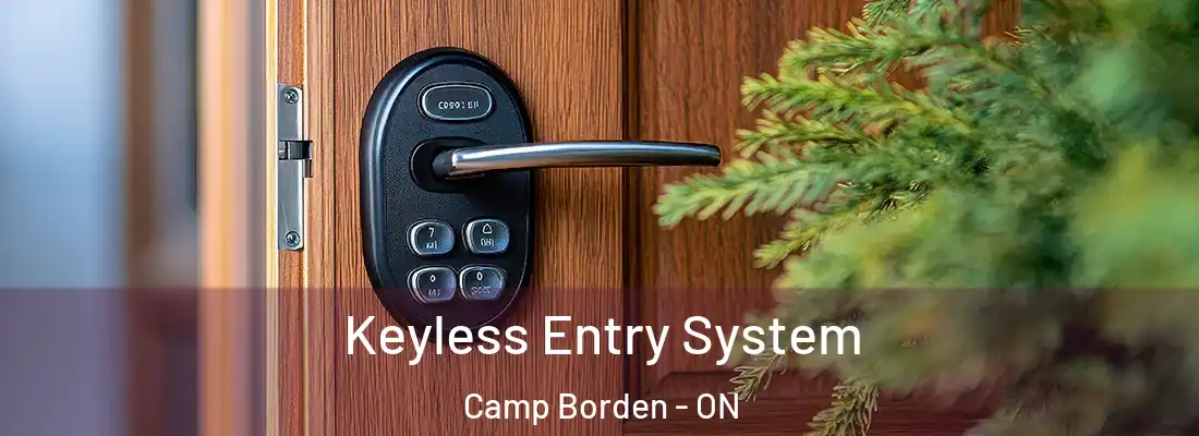  Keyless Entry System Camp Borden - ON