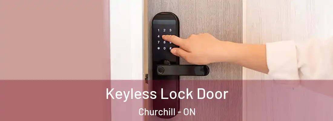  Keyless Lock Door Churchill - ON