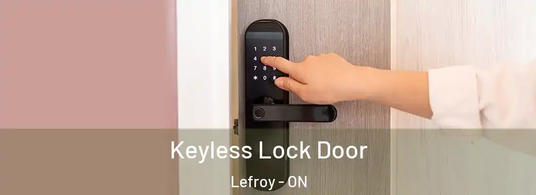  Keyless Lock Door Lefroy - ON