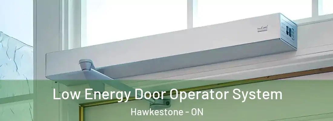  Low Energy Door Operator System Hawkestone - ON