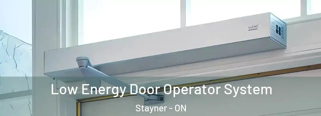  Low Energy Door Operator System Stayner - ON