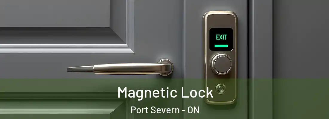  Magnetic Lock Port Severn - ON