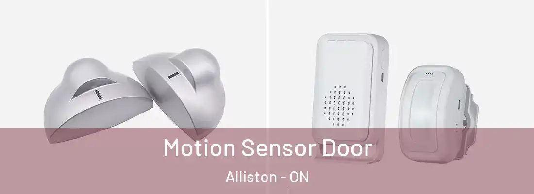  Motion Sensor Door Alliston - ON