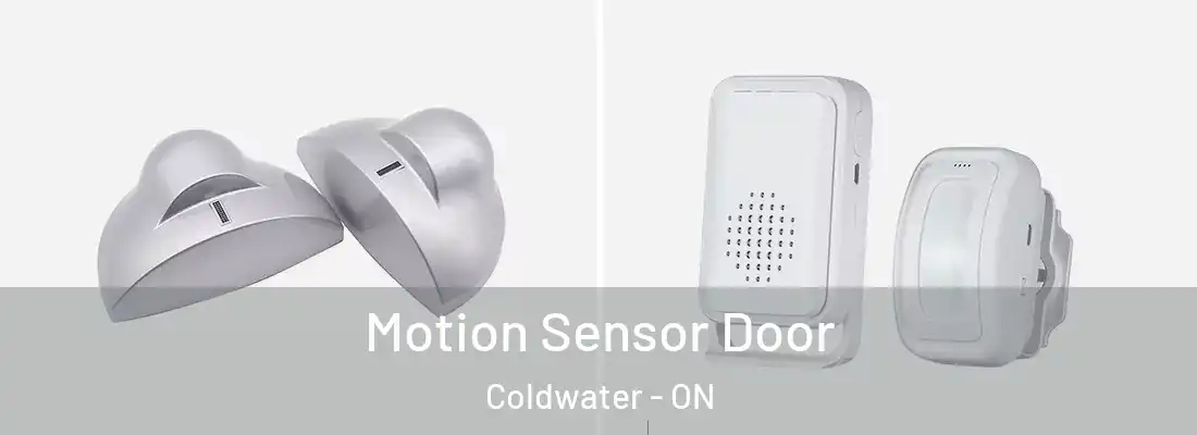  Motion Sensor Door Coldwater - ON