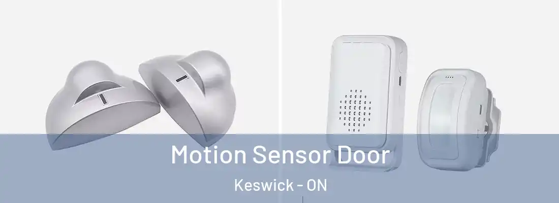  Motion Sensor Door Keswick - ON