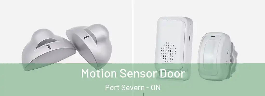  Motion Sensor Door Port Severn - ON