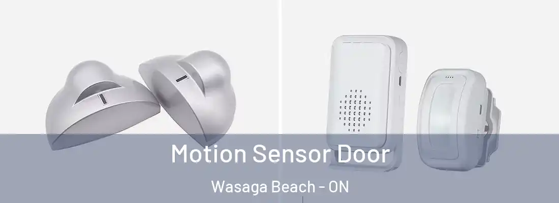  Motion Sensor Door Wasaga Beach - ON