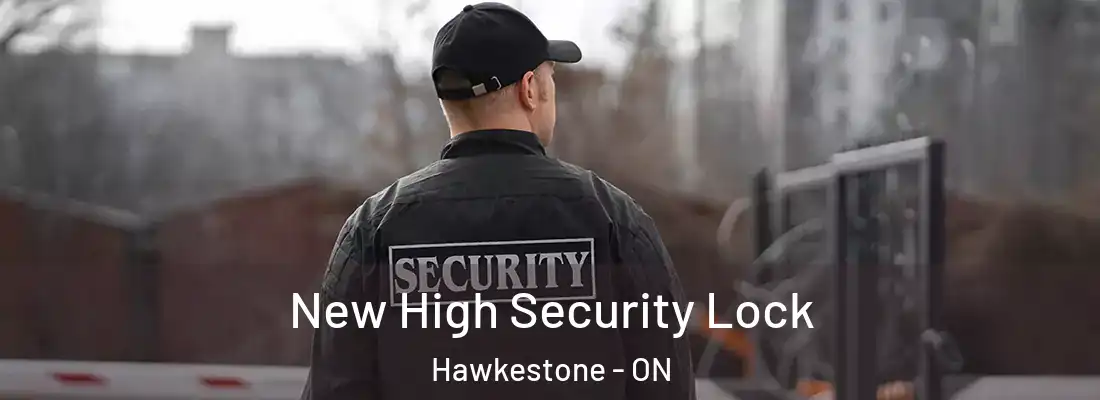 New High Security Lock Hawkestone - ON