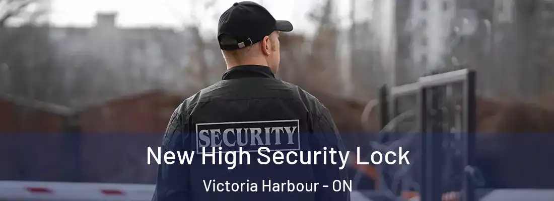  New High Security Lock Victoria Harbour - ON