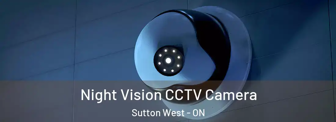  Night Vision CCTV Camera Sutton West - ON