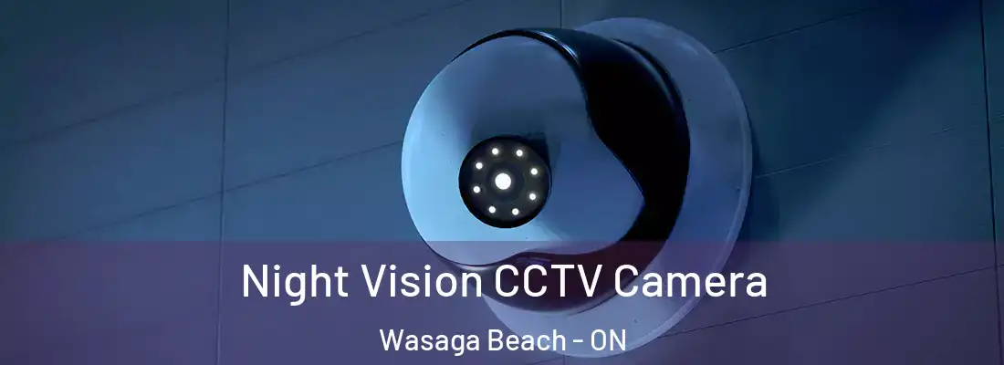  Night Vision CCTV Camera Wasaga Beach - ON