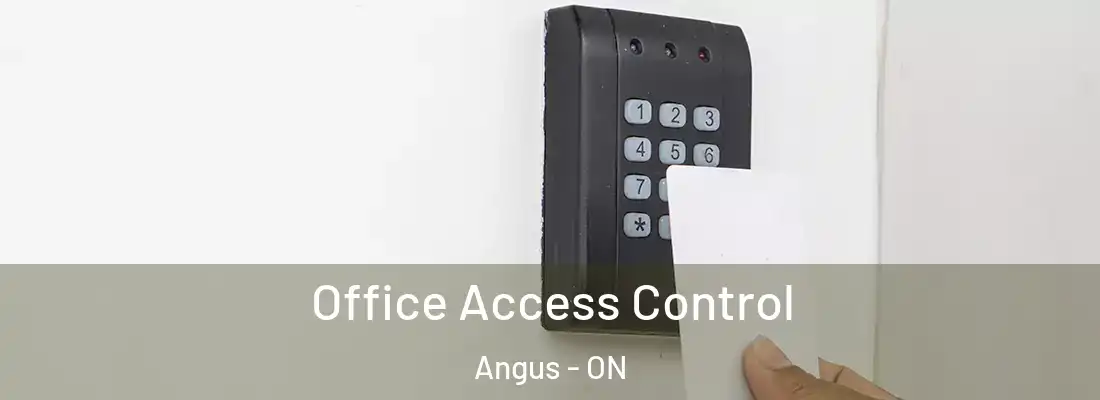  Office Access Control Angus - ON