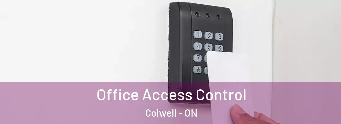  Office Access Control Colwell - ON