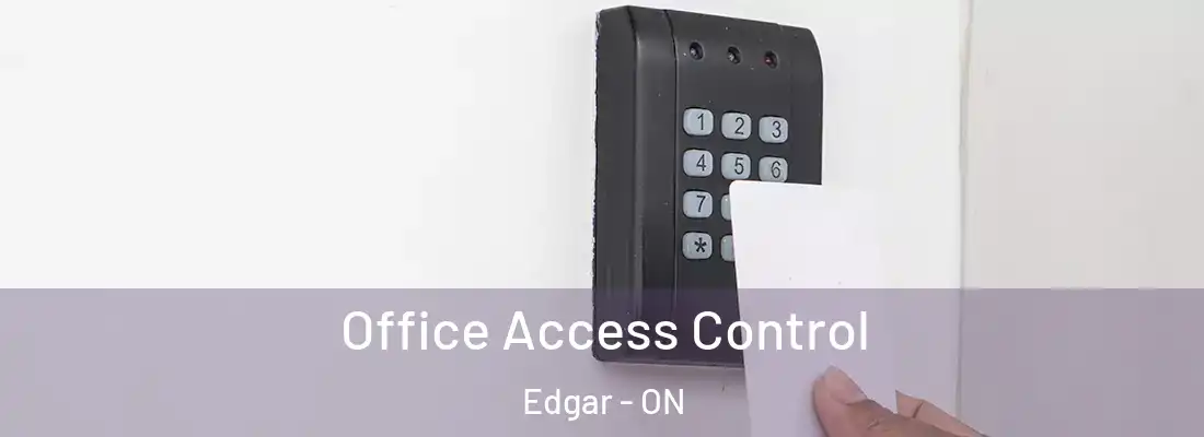  Office Access Control Edgar - ON