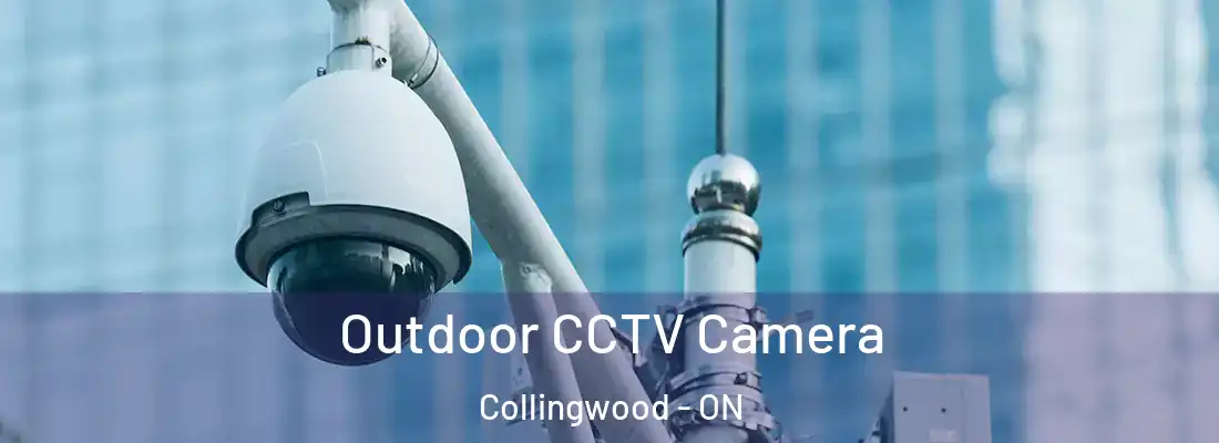  Outdoor CCTV Camera Collingwood - ON