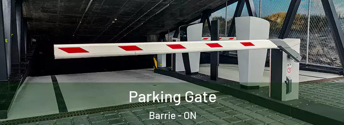  Parking Gate Barrie - ON