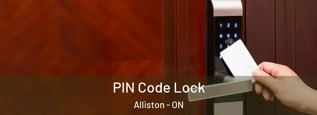  PIN Code Lock Alliston - ON