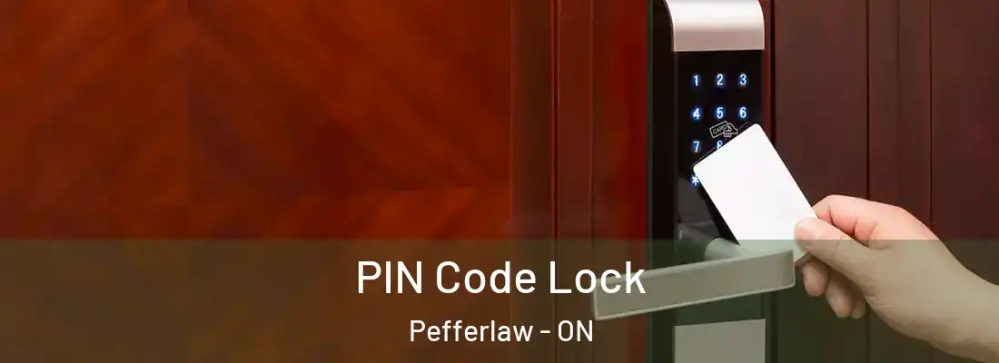  PIN Code Lock Pefferlaw - ON