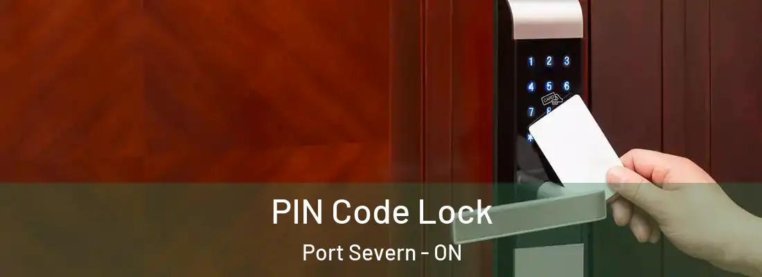  PIN Code Lock Port Severn - ON