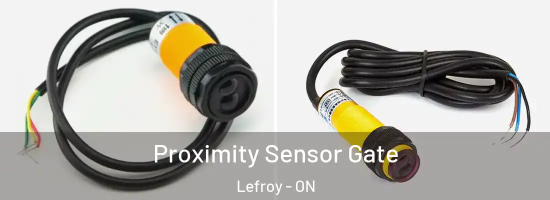  Proximity Sensor Gate Lefroy - ON